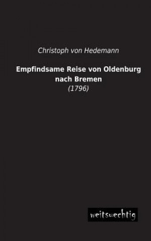 Book Empfindsame Reise Von Oldenburg Nach Bremen Christoph von Hedemann