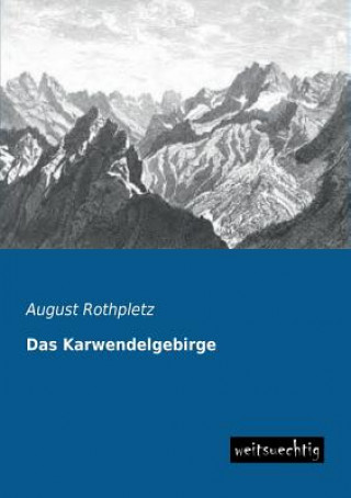 Knjiga Karwendelgebirge August Rothpletz