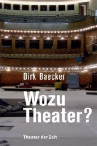 Книга Wozu Theater? Dirk Baecker