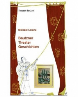 Książka Bautzener Theater Geschichten Michael Lorenz