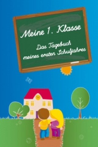 Kniha Meine 1. Klasse familia koch Verlag