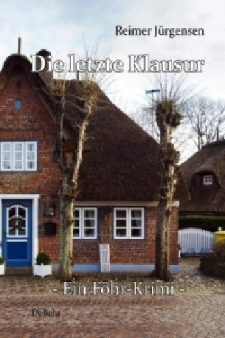 Книга Die letzte Klausur - ein Föhr-Krimi Reimer Jürgensen