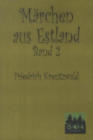 Kniha Märchen aus Estland. Bd.2 Friedrich Kreutzwald