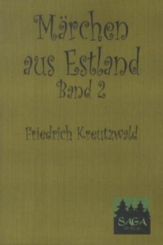 Książka Märchen aus Estland. Bd.2 Friedrich Kreutzwald