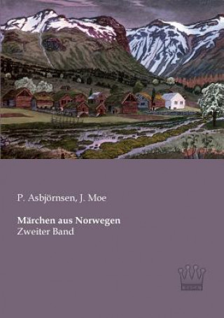 Kniha Marchen aus Norwegen Peter Chr. Asbj