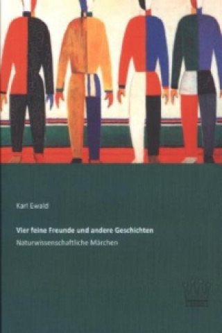 Carte Vier feine Freunde und andere Geschichten Karl Ewald