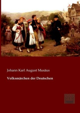 Buch Volksmarchen der Deutschen Johann K. A. Musäus