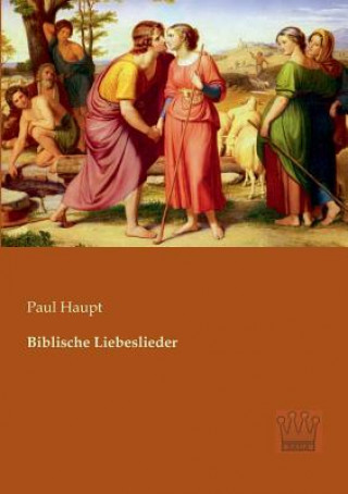 Book Biblische Liebeslieder Paul Haupt