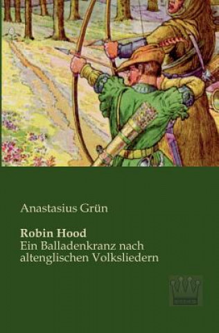 Knjiga Robin Hood Anastasius Grün