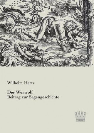 Könyv Werwolf Wilhelm Hertz