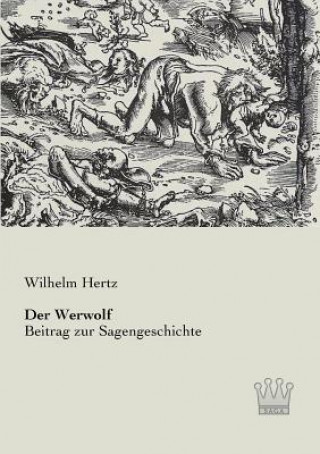 Kniha Werwolf Wilhelm Hertz