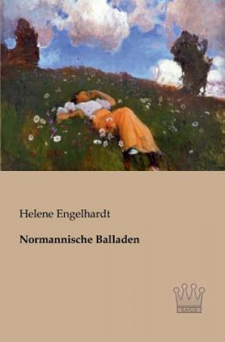 Książka Normannische Balladen Helene Engelhardt