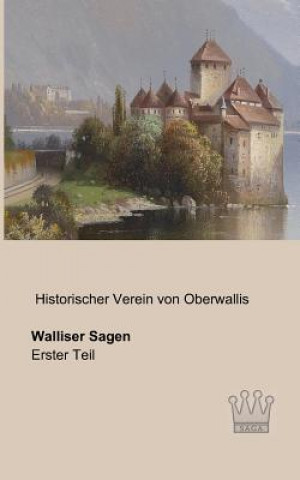 Книга Walliser Sagen istorischer Verein von Oberwallis