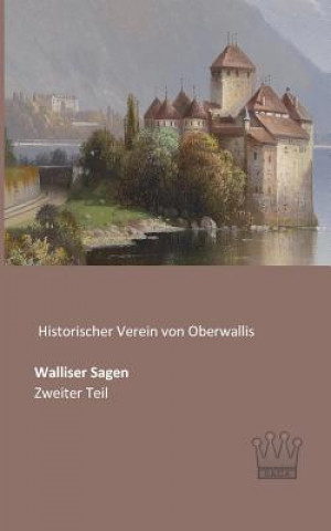 Книга Walliser Sagen istorischer Verein von Oberwallis