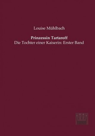 Carte Prinzessin Tartaroff Louise Mühlbach