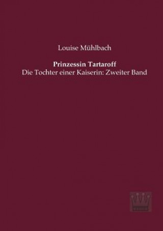 Książka Prinzessin Tartaroff Louise Mühlbach