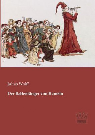 Kniha Rattenfanger von Hameln Julius Wolff