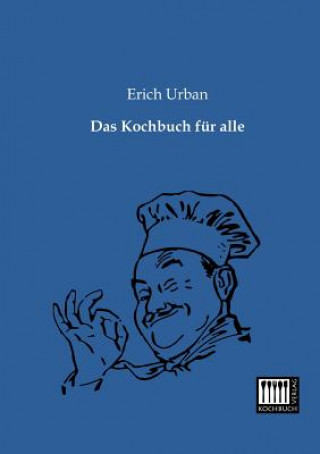Carte Kochbuch Fur Alle Erich Urban
