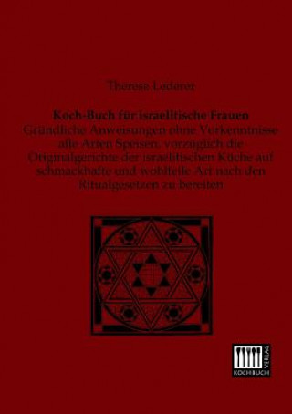 Kniha Koch-Buch Fur Israelitische Frauen Therese Lederer