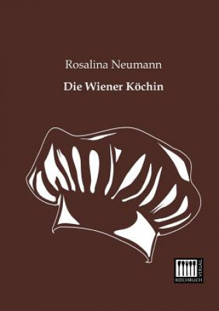 Kniha Wiener Kochin Rosalina Neumann