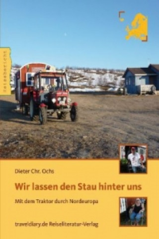 Kniha Wir lassen den Stau hinter uns Dieter Chr. Ochs