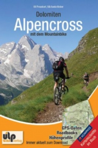 Kniha Dolomiten: Alpencross mit dem Mountainbike Uli Preunkert