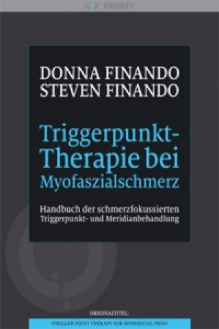 Kniha Triggerpunkt-Therapie bei Myofaszialschmerz Donna Finando