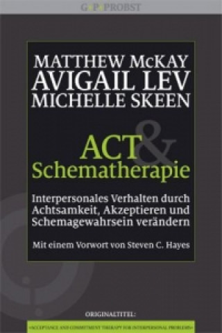 Könyv ACT und Schematherapie Matthew McKay