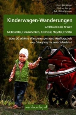 Carte Kinderwagen- & Tragetouren Oberösterreich: Großraum Linz Irmgard Leitner-Gadringer
