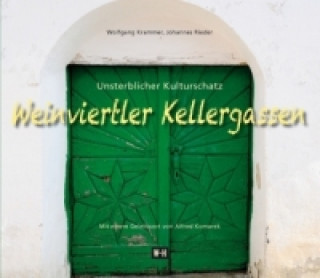Kniha Weinviertler Kellergassen Wolfgang Krammer