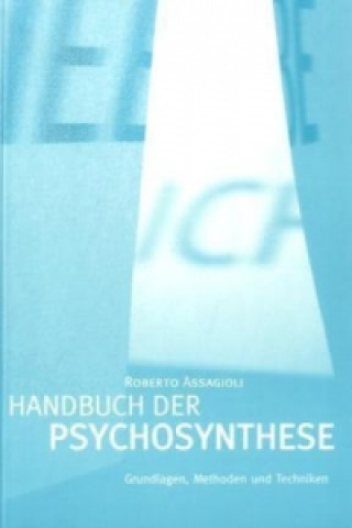 Kniha Handbuch der Psychosynthese Roberto Assagioli
