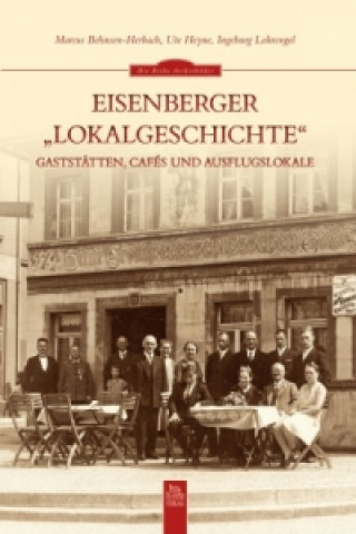 Kniha Eisenberger "Lokalgeschichte" Marcus Behnsen-Herbach