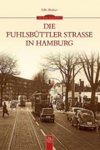 Книга Die Fuhlsbüttler Straße in Hamburg Silke Rückner