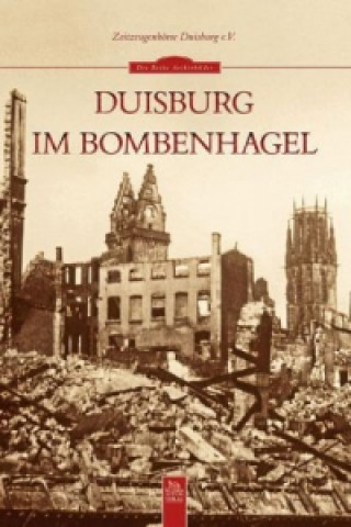 Kniha Duisburg im Bombenhagel Zeitzeugenbörse Duisburg e. V.