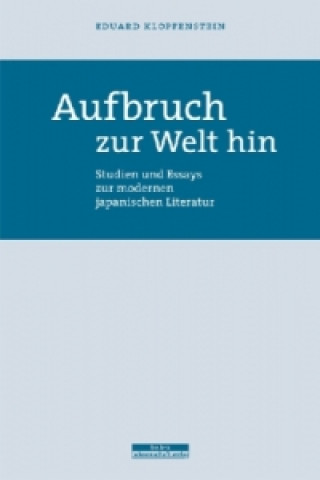 Kniha Aufbruch zur Welt hin Eduard Klopfenstein