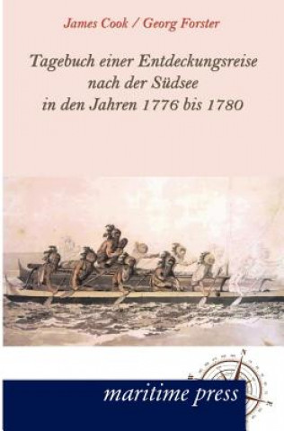 Carte Tagebuch einer Entdeckungsreise nach der Sudsee in den Jahren 1776 bis 1780 James Cook