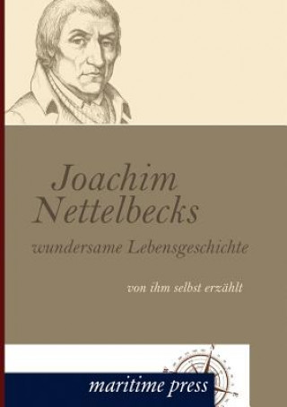 Książka Joachim Nettelbecks Wundersame Lebensgeschichte Joachim Nettelbeck