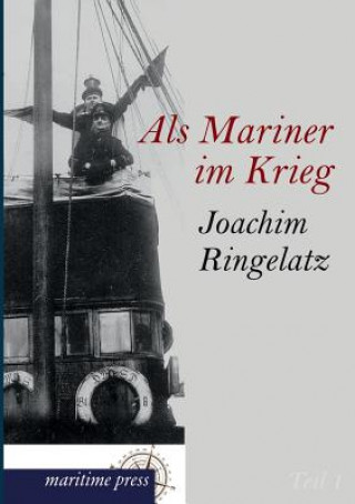 Kniha ALS Mariner Im Krieg Joachim Ringelnatz