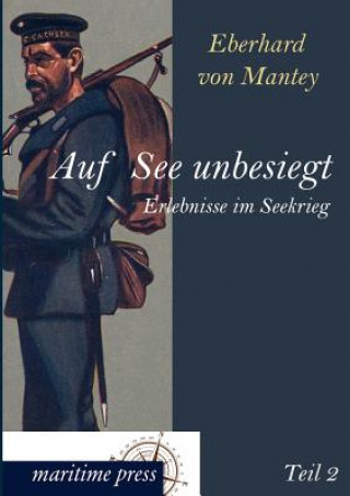 Knjiga Auf See unbesiegt Eberhard von Mantey