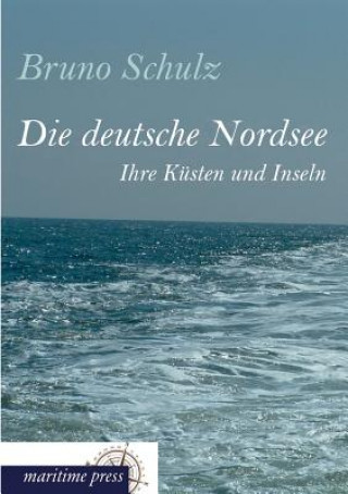 Kniha Deutsche Nordsee Bruno Schulz
