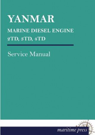 Knjiga Yanmar Marine Diesel Engine 2td, 3td, 4td Yanmar