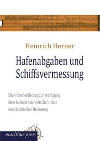 Книга Hafenabgaben Und Schiffsvermessung Heinrich Herner