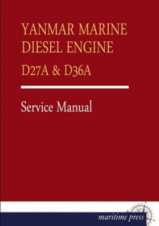 Knjiga Yanmar Marine Diesel Engine D27a Yanmar