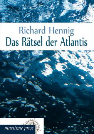 Könyv Ratsel Der Atlantis Richard Hennig