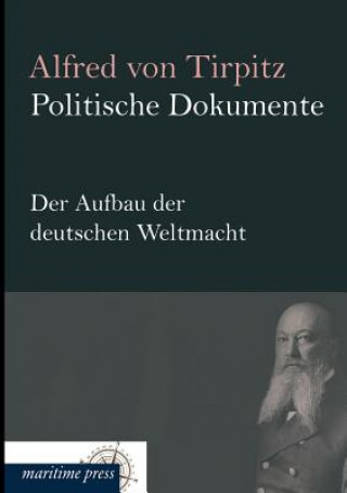 Kniha Politische Dokumente Alfred von Tirpitz