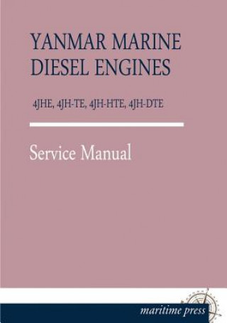 Knjiga Yanmar Marine Diesel Engines 4jhe, 4jh-Te, 4jh-Hte, 4jh-Dte anmar
