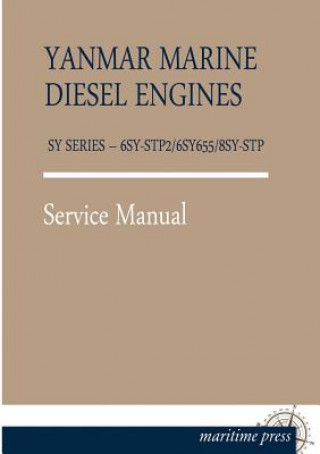Kniha Yanmar Marine Engines Sy Series - 6sy-Stp2/6sy655/8sy-Stp anmar