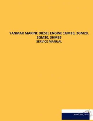 Книга Yanmar Marine Diesel Engine 1gm10, 2gm20, 3gm30, 3hm35 N N