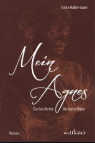 Könyv Mein Agnes Ulrike Halbe-Bauer