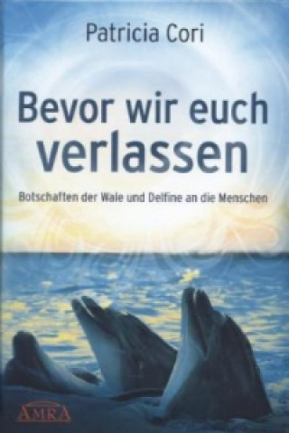 Book Bevor wir Euch verlassen Patricia Cori